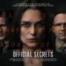 “Official Secrets” opens today. Good reviews for Hollywood take on UK whistleblower