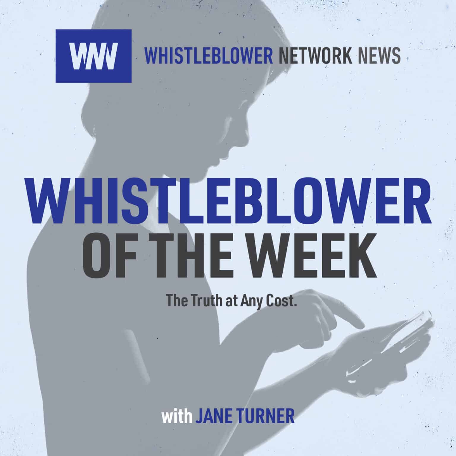 Whistleblower of the Week Podcast with Jane Turner - WNN